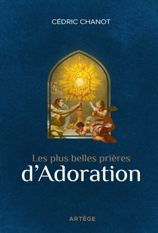 chanot-cedric-les-plus-belles-prieres-d-adoration_0