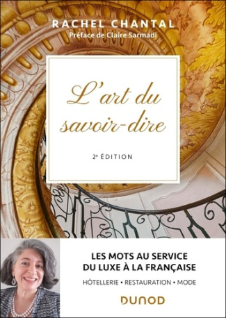 chantal-rachel-l-art-du-savoir-dire-2e-ed-les-mots-au-service-du-luxe-a-la-francaise-hotellerie-restauration_0