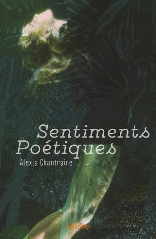 chantraine-alexia-sentiments-poetiques_0