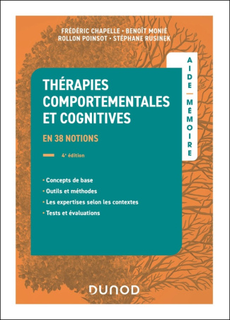 chapelle-frederic-3b-monie-benoit-3b-poinsot-rollon-aide-memoire-therapies-comportementales-et-cognitives-en-40-notions-en-40-notions_0
