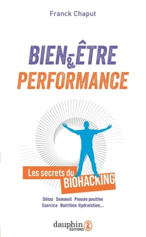 chaput-franck-bien-etre-et-performance-le-biohacking-au-quotidien_0