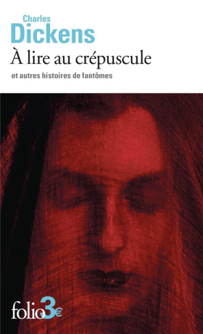 charles-dickens-a-lire-au-crepuscule-et-autres-histoires-de-fantomes_0