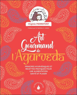 charly-chilly-pierrepont-virginie-l-art-gourmand-de-l-ayurveda-principes-ayurvediques-et-recettes-pratiques-pour-une-alimentation-sa_0