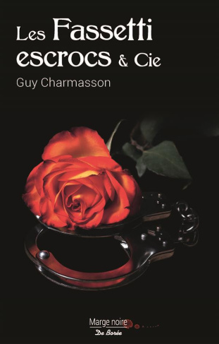charmasson-guy-les-fassetti-escrocs-cie_0