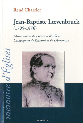 charrier-rene-jean-baptiste-loevenbruck-1795-1876-missionnaire-de-france-et-d-ailleurs-compagnon-de-rosmini-et_0