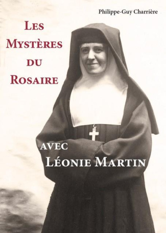 charriere-philippe-guy-les-mysteres-du-rosaire-avec-leonie-martin_0