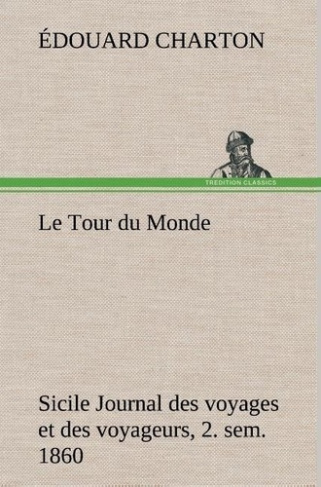 charton-edouard-le-tour-du-monde-3b-sicile-journal-des-voyages-et-des-voyageurs-3b-2-sem-1860-le-tour-du-monde-sicile_0