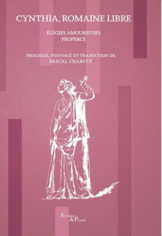 charvet-pascal-cynthia-romaine-libre-elegies-amoureuses-de-properce_0