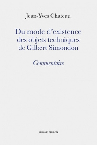 chateau-jean-yves-du-mode-d-existence-des-objets-techniques-de-gilbert-simondo_0
