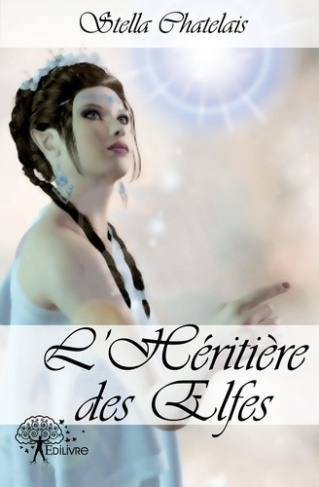chatelais-stella-l-heritiere-des-elfes-tome-1-tome-1-serenna-lune-d-argent-roman_0