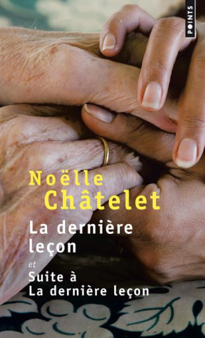 chatelet-noelle-la-derniere-lecon-suite-a-la-derniere-lecon_0