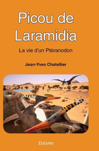 chatellier-jean-yves-picou-de-laramidia-la-vie-d-un-pteranodon_0