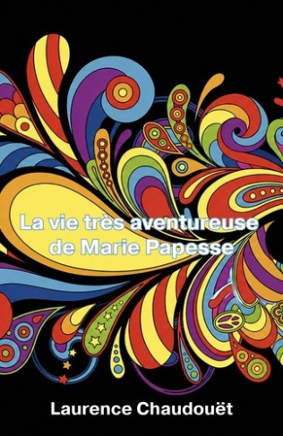 chaudouet-laurence-la-vie-tres-aventureuse-de-marie-papesse_0