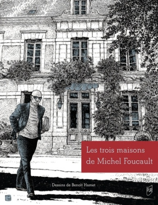 chauvaud-frederic-le-roy-ladurie-irene-terradi-les-trois-maisons-de-michel-foucault_0