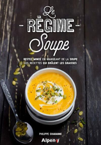 chavanne-philippe-les-soupes-minceurs-restez-mince-en-mangeant-de-la-soupe-les-recettes-qui-brulent-les-graisses_0