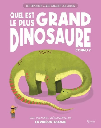 chaves-morales-les-reponses-a-mes-grandes-questions-quel-est-le-plus-grand-dinosaure-connu-une-premiere-decou_0