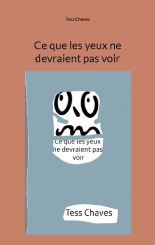 chaves-tess-ce-que-les-yeux-ne-devraient-pas-voir_0