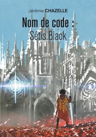 chazelle-jeremie-nom-de-code-setis-black-tome-2_0