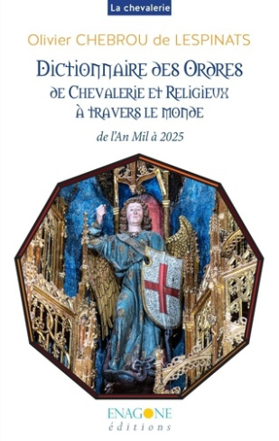 chebrou-de-lespinats-olivier-dictionnaire-des-ordres-de-chevalerie-et-religieux-a-travers-le-monde-militaires-et-religieux_0