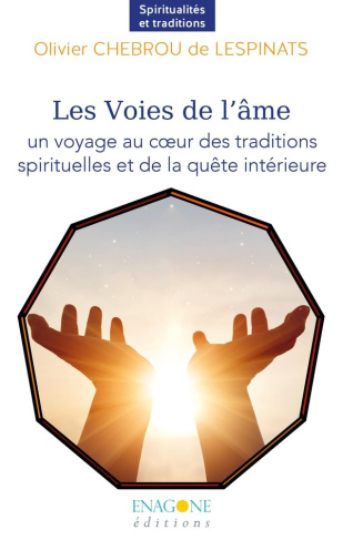 chebrou-de-lespinats-olivier-les-voies-de-l-ame-un-voyage-au-coeur-des-traditions-spirituelles-et-de-la-quete-interieure_0