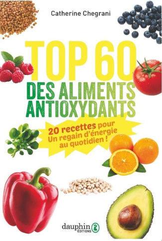 chegrani-catherine-60-antioxydants-incontournables-un-regain-d-energie-quotiden_0