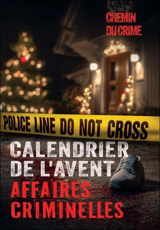 chemin-du-crime-calendrier-de-l-avent-affaires-criminelles_0