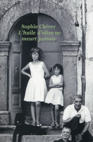 cherer-sophie-l-huile-d-olive-ne-meurt-jamais_0