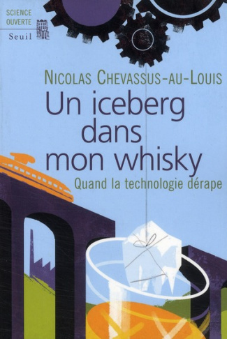chevassus-au-louis-nicolas-un-iceberg-dans-mon-whisky-quand-la-technologie-derape_0