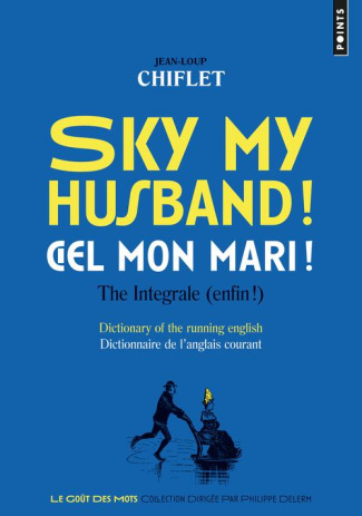 chiflet-jean-loup-3b-lebrun-pascal-sky-my-husband-ciel-mon-mari-the-integrale-enfin-dictionary-of-the-running-english-dict_0