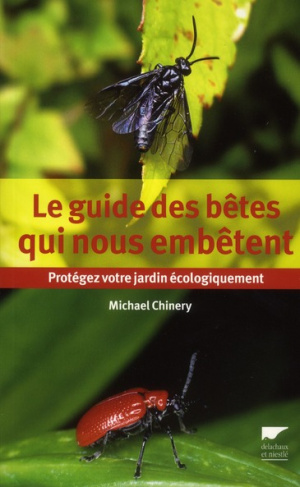 chinery-michael-3b-leraut-patrice-le-guide-des-betes-qui-nous-embetent-protegez-votre-jardin-ecologiquement_0
