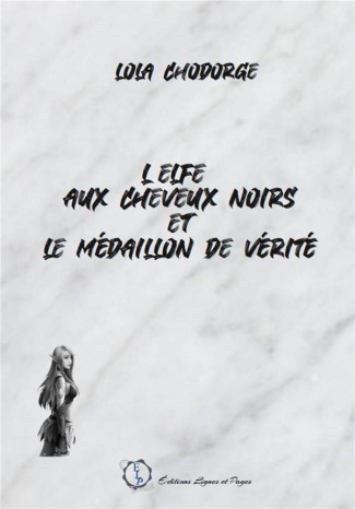 chodorge-lola-l-elfe-au-cheveux-noirs-et-le-medaillon-de-verite_0