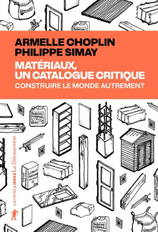 choplin-simay-materiaux-un-catalogue-critique-construire-le-monde-autrement_0