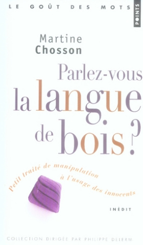 chosson-martine-parlez-vous-la-langue-de-bois-petit-traite-de-manipulation-a-l-usage-des-innocents_0