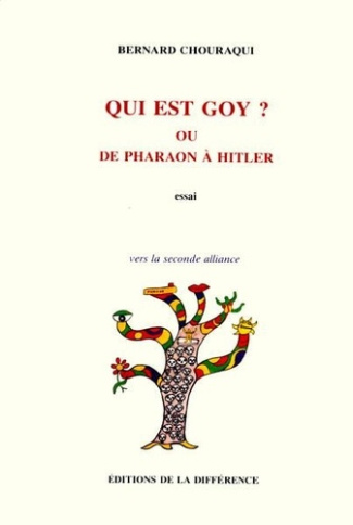 chouraqui-bernard-qui-est-goy-ou-de-pharaon-a-hitler_0