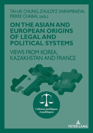 chung-tai-uk-on-the-asian-and-european-origins-of-legal-and-political-systems-views-from-korea-kazakhstan-and-f_0