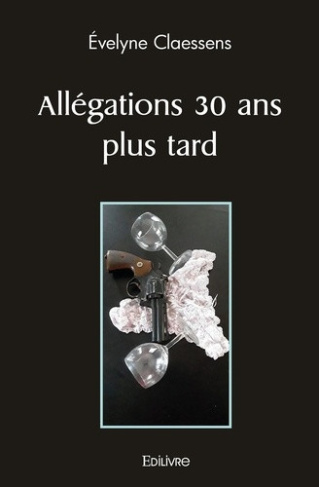 claessens-evelyne-allegations-30-ans-plus-tard_0