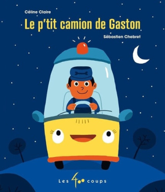 claire-chebret-le-p-tit-camion-de-gaston_0