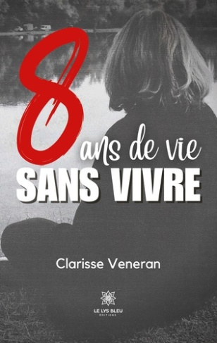 clarisse-veneran-8-ans-de-vie-sans-vivre_0
