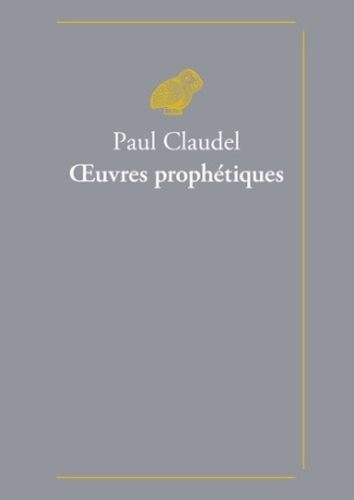 claudel-paul-oeuvres-prophetiques_0