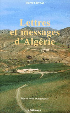 claverie-pierre-lettres-et-messages-d-algerie-4eme-edition-revue-et-corrigee_0