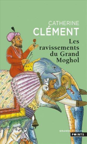 clement-catherine-les-ravissements-du-grand-moghol_0