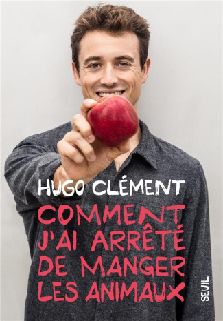 clement-hugo-comment-j-ai-arrete-de-manger-les-animaux_0