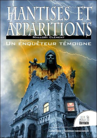 clement-mallory-3b-lignon-yves-hantises-et-apparitions-un-enqueteur-temoigne_0