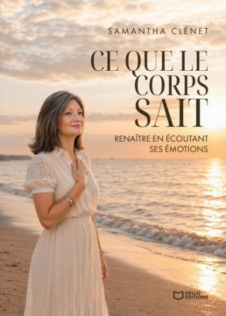 clenet-samantha-ce-que-le-corps-sait-renaitre-en-ecoutant-ses-emotions_0