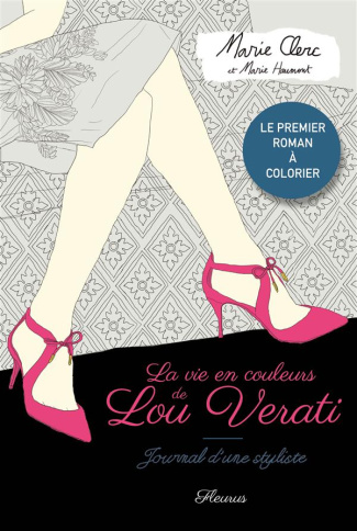 clerc-marie-3bhaumont-marie-la-vie-en-couleur-de-lou-verati-le-premier-roman-a-colorier_0