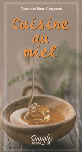 clergeaud-chantal-3b-clergeaud-lionel-la-cuisine-au-miel_0
