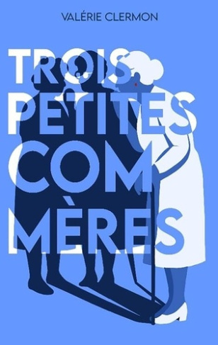 clermon-valerie-trois-petites-commeres_0