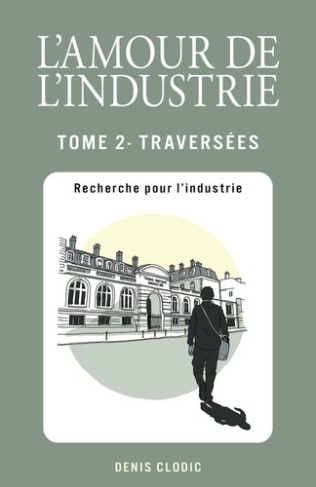 clodic-denis-l-amour-de-l-industrie-tome-2-recherche-pour-l-industrie_0