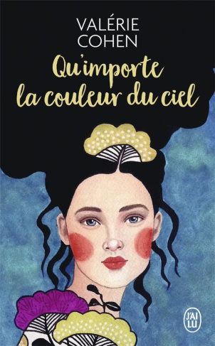 cohen-valerie-qu-importe-la-couleur-du-ciel_0