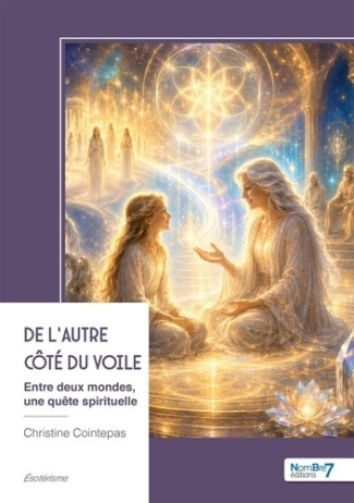 cointepas-christine-de-l-autre-cote-du-voile-entre-deux-mondes-une-quete-spirituelle_0